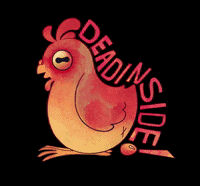 Phantasmagoria22 no mood why chicken GIF