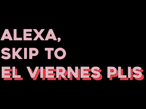 primeoflime giphygifmaker friday viernes alexa GIF