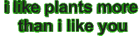 i like plants more than i like you Sticker by AnimatedText