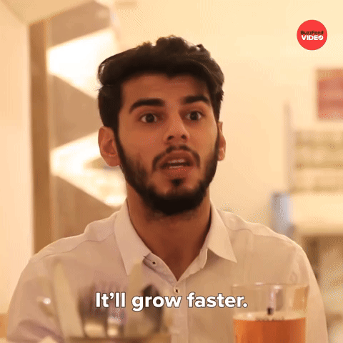 It'll Grow Faster