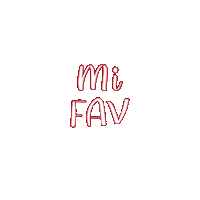 My Favorite Favorito Sticker by Manzanillas Paraguay
