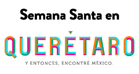 Semana Santa En Queretaro Y Encontes Encontre Mexico Sticker by Some Marketing