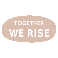 Together We Rise Sticker