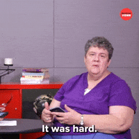 It Was Hard