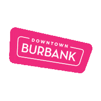 DowntownBurbank fun shopping la los angeles Sticker