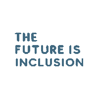 The Future Is Inclusion Sticker by The Rise School of Austin