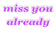 Miss You Already Sticker by Alissandra