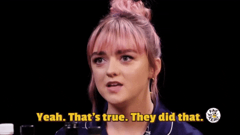 That Is True Maisie Williams GIF by First We Feast