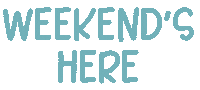 Weekend Love Sticker