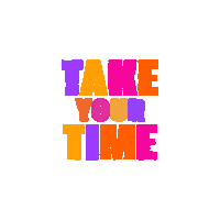 FrancescoMugnaini take your time animated type Sticker