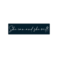 She Can And She Will Sticker by Fairholme College