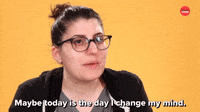 The Day I Change My Mind