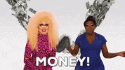 Money Trixie And Katya GIF by THE TRIXIE & KATYA SHOW