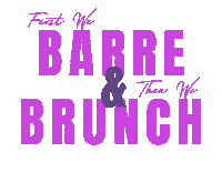 Barre Brunch Sticker by Haute Barre Studio