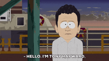 sorry tony hayward GIF by South Park 