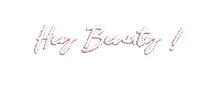 HashtagBeauty beauty hey hashtag hey beauty Sticker