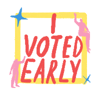 Vote Early Election 2020 Sticker by Art of Voting Early