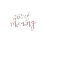 Good Morning Sticker