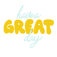 Happy Have A Great Day Sticker