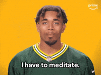I Have to Meditate