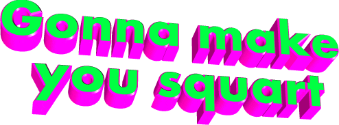 Gonna make you squart Sticker by AnimatedText