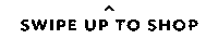 Shop Swipe Up Sticker by THE SILVER COLLECTIVE