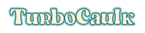 Turbo Caulk Sticker by Paintshack