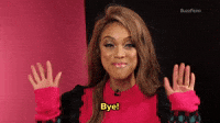 Bye!