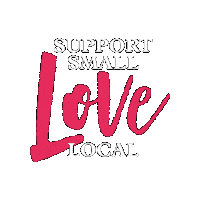 Support Small Lovelocal Sticker by MuddyStilettos