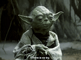 There Is No Try GIF by hamlet