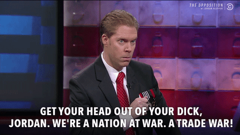 trade war GIF by The Opposition w/ Jordan Klepper
