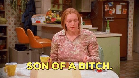 jennrose-4ced giphygifmaker donna that 70s show son of a bitch GIF