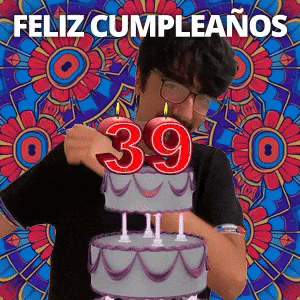 ¡Feliz 39.º cumpleaños!
