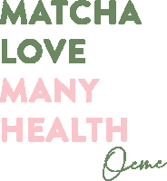 Health Love Sticker by Oh Cha Matcha
