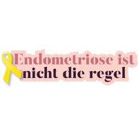 nichtdieregel pain menstruation endometriosis endometriose Sticker