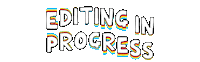 jenniehawkes video progress work in progress editing Sticker