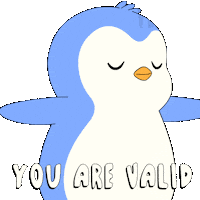 Penguin You Are Valid Sticker by Pudgy Penguins
