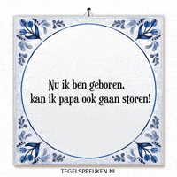 Baby Papa GIF by Tegelspreuken.nl