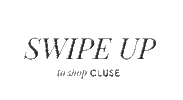 Sticker Swipe Up Sticker by CLUSE