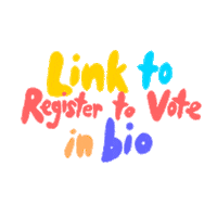 Register To Vote Election 2020 Sticker by INTO ACTION