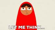 I Dont Know Let Me Think GIF
