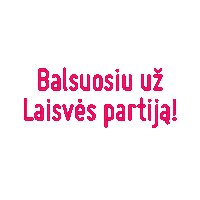 uzlaisve laisvės partija rinkimai2020 norintiems džiaugtis Sticker