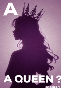 A Queen GIF