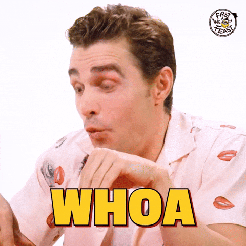 Dave Franco Wow GIF by First We Feast
