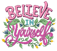 Believe In Yourself Sticker