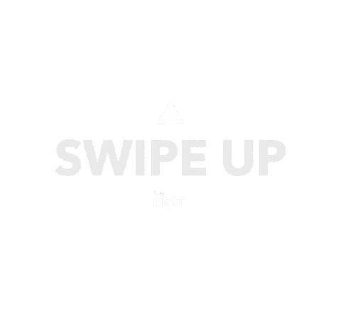 Swipeup Firstthingsfirst Sticker by Think First - Agência de Comunicação, Marketing e Publicidade