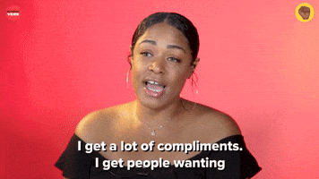 I Get A Lot Of Compliments
