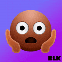 No Way Omg GIF by BLK