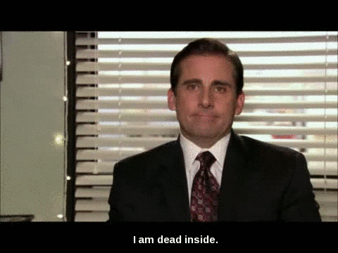the office i am dead inside GIF