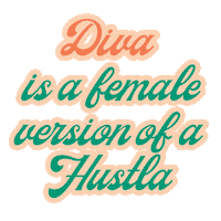 Diva Hustla Sticker by Base